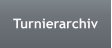 Turnierarchiv