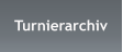 Turnierarchiv
